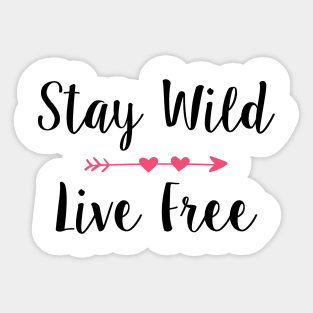 Stay Wild & Live Free Girl Sticker